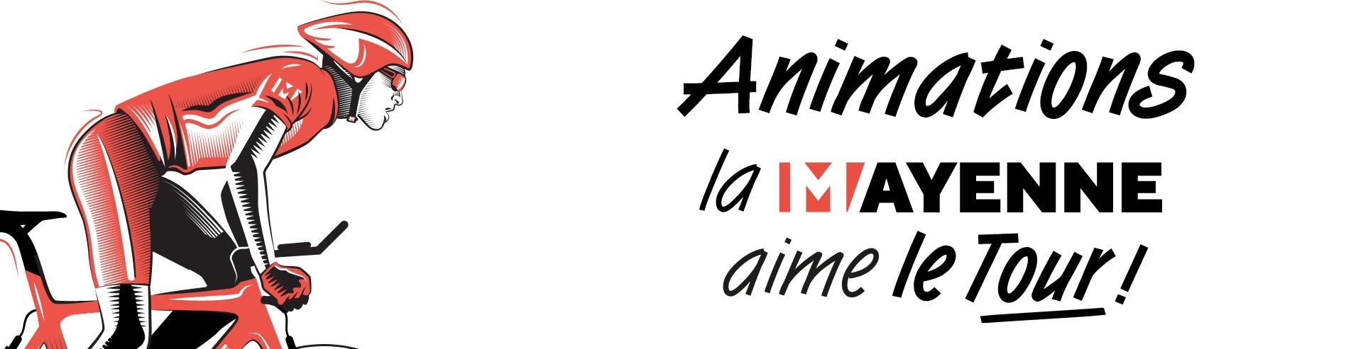 Animations la Mayenne aime le tour
